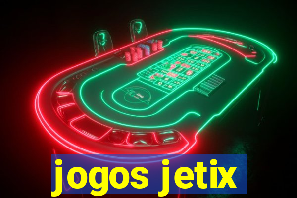 jogos jetix